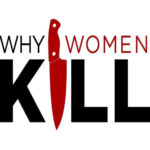 Why Women Kill